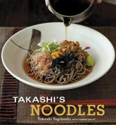Takashi's Noodles - Takashi Yagihashi, Harris Salat (ISBN: 9781580089654)