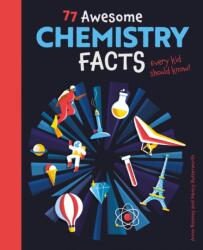 77 Awesome Chemistry Facts Every Kid Should Know! (ISBN: 9781398821934)