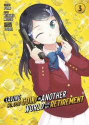 Saving 80, 000 Gold in Another World for My Retirement 3 (ISBN: 9781646518470)