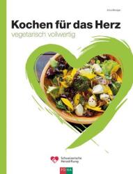 Kochen für das Herz (ISBN: 9783037806708)