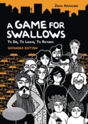 A Game for Swallows: To Die, To Leave, To Return (ISBN: 9781728446134)