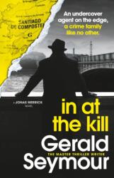In At The Kill (ISBN: 9781529340488)