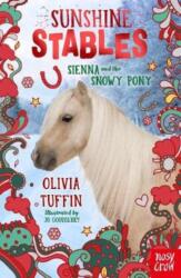 Sunshine Stables: Sienna and the Snowy Pony (ISBN: 9781839949326)
