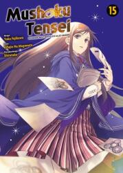 Mushoku Tensei - În această lume fac totul altfel 15 (ISBN: 9783741634659)