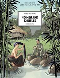 40 Men And 12 Rifles (ISBN: 9781551529233)
