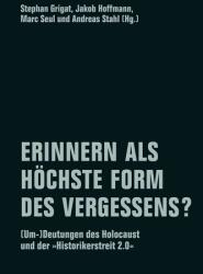 Erinnern als höchste Form des Vergessens? (ISBN: 9783957325709)