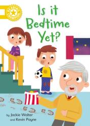 Reading Champion: Is it Bedtime Yet? (ISBN: 9781445176758)