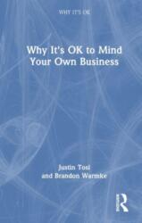 Why It's OK to Mind Your Own Business (ISBN: 9780367141745)