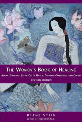 Women's Book of Healing - Diane Stein (ISBN: 9781580911566)