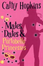 Mates, Dates and Portobello Princesses (ISBN: 9781853409295)