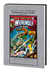 Marvel Masterworks: Werewolf By Night Vol. 2 (ISBN: 9781302949488)