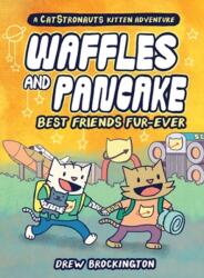 Waffles and Pancake: Best Friends Fur-Ever (ISBN: 9780316500647)