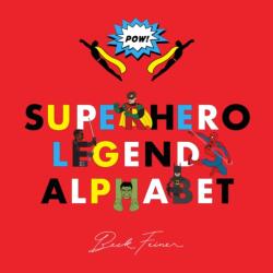 Superhero Legends Alphabet: Men (ISBN: 9780645851472)