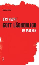 Das Recht, Gott lächerlich zu machen (ISBN: 9783865693839)