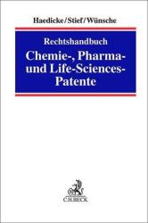Rechtshandbuch Chemie-, Pharma- und Life-Science-Patente (ISBN: 9783406785993)