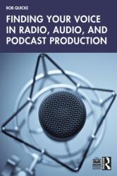 Finding Your Voice in Radio, Audio, and Podcast Production (ISBN: 9781032204765)
