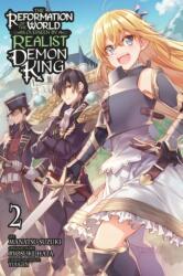 The Reformation of the World as Overseen by a Realist Demon King, Vol. 2 (ISBN: 9781975350611)