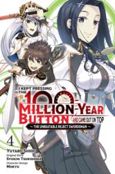 I Kept Pressing the 100-Million-Year Button and Came Out on Top, Vol. 4 (ISBN: 9781975369620)