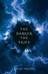 The Darker the Skies (ISBN: 9780744305630)