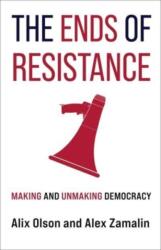 The Ends of Resistance (ISBN: 9780231204996)