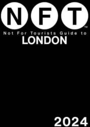 Not For Tourists Guide to London 2024 (ISBN: 9781510777446)