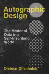 Autographic Design (ISBN: 9780262547024)