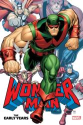 Wonder Man: The Early Years Omnibus (ISBN: 9781302953522)