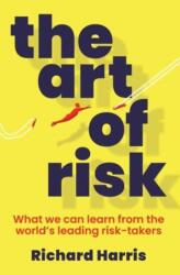 The Art of Risk (ISBN: 9781761424052)