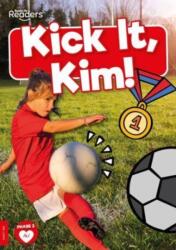 Kick it, Kim! (ISBN: 9781805050988)