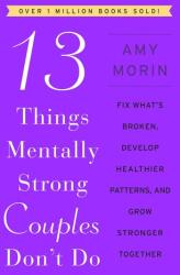 13 Things Mentally Strong Couples Don't Do (ISBN: 9780063323575)