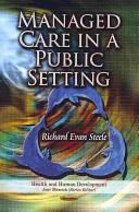 Managed Care in a Public Setting (2013)
