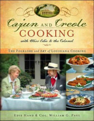 Cajun and Creole Cooking with Miss Edie and the Colonel - Edie Hand, William G. Paul (ISBN: 9781581826173)