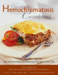 Hemochromatosis Cookbook - Cheryl Garrison (ISBN: 9781581826487)
