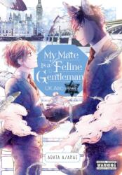 My Mate Is a Feline Gentleman: UK Arc Over (ISBN: 9781975364533)