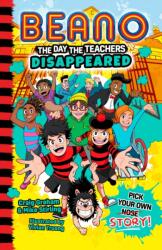 Beano The Day The Teachers Disappeared (ISBN: 9780008615284)