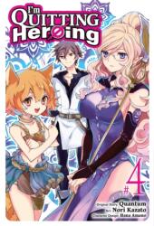 I'm Quitting Heroing, Vol. 4 (ISBN: 9781975364618)