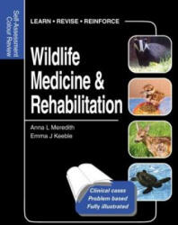 Wildlife Medicine and Rehabilitation - Meredith (2011)