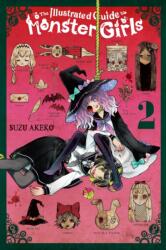 The Illustrated Guide to Monster Girls, Vol. 2 (ISBN: 9781975365080)