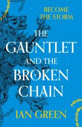 The Gauntlet and the Broken Chain (ISBN: 9781800244184)