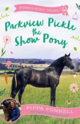 Parkview Pickle the Show Pony (ISBN: 9781804543085)