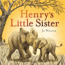 Henry's Little Sister (ISBN: 9781444948691)
