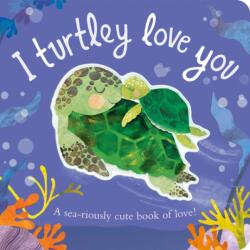 I Turtley Love You (ISBN: 9781838915681)