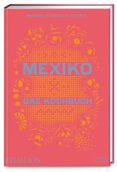 Mexiko - Das Kochbuch (ISBN: 9783947426270)