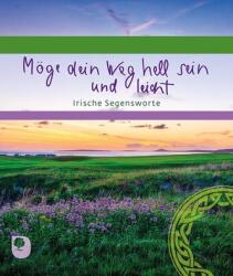 Fie ca drumul tău să fie luminos și ușor (ISBN: 9783987000935)