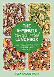 5-Minute Noodle Salad Lunchbox - Hart, Alexander (ISBN: 9781923049000)