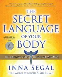 Secret Language of Your Body - Inna Segal (ISBN: 9781582702605)