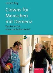 Clowns für Menschen mit Demenz (ISBN: 9783863216559)
