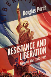 Resistance and Liberation - Douglas Porch (ISBN: 9781009161145)