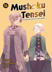 Mushoku Tensei - In dieser Welt mach ich alles anders 16 (ISBN: 9783741637124)
