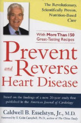 Prevent and Reverse Heart Disease - Caldwell B. Esselstyn (ISBN: 9781583332726)